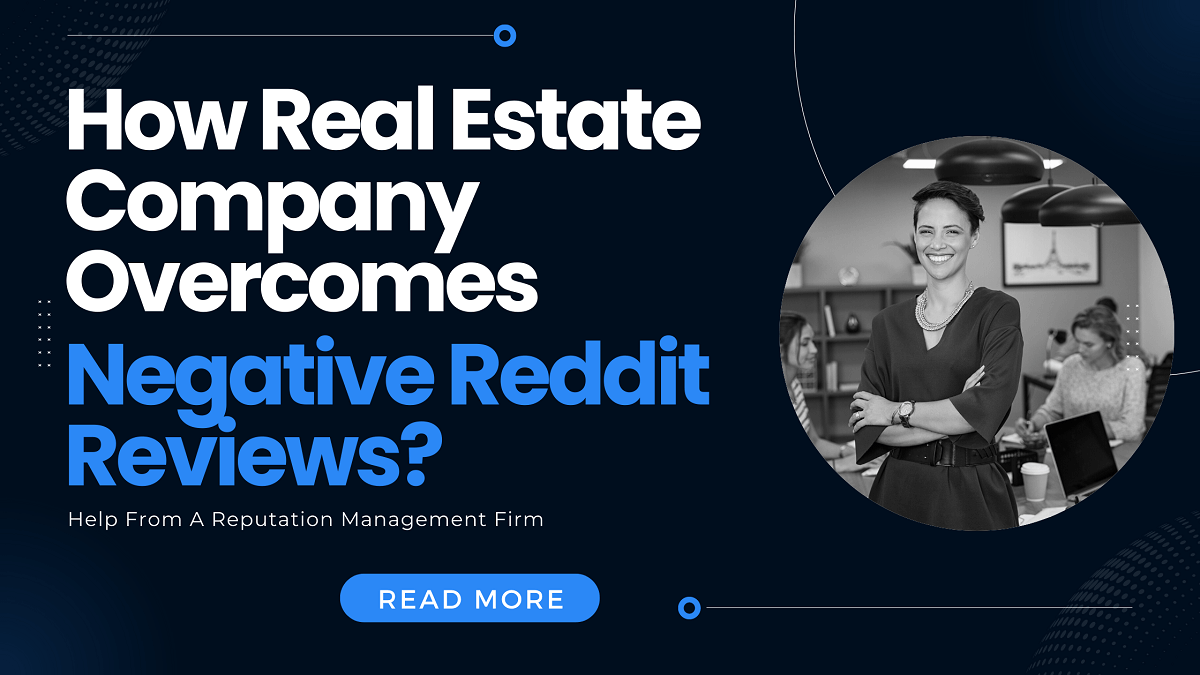 Real Estate Company Overcomes Negative Reddit Reviews With Help From A Reputation Management Firm