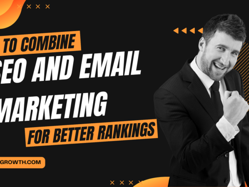 How to Combine SEO and Email Marketing for Better Rankings