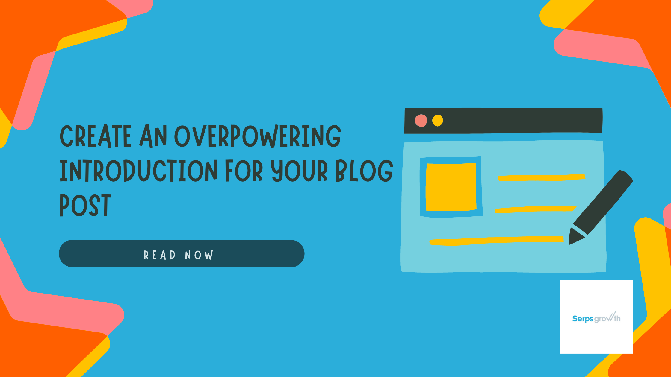 Overpowering Introduction for Your Blog Post
