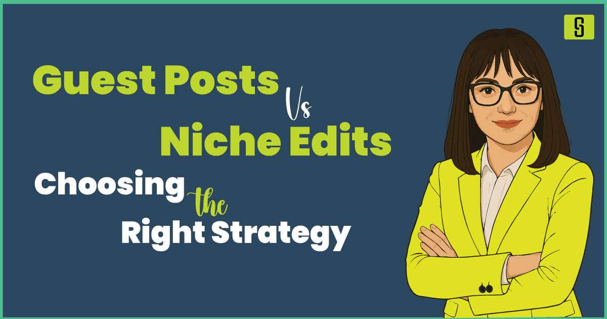 Guest Posts vs Niche Edits