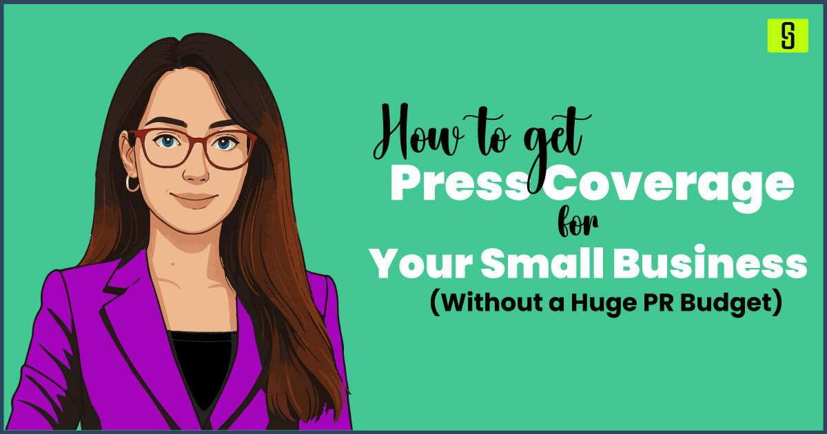 How to Get Press Coverage for Your Small Business
